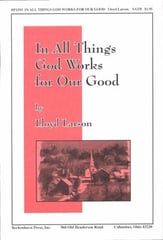 In All Things, God Works for Our Good SATB choral sheet music cover